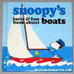 Snoopy's Facts & Fun Book About Boats