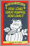 How Long, Great Pumpkin, How Long?