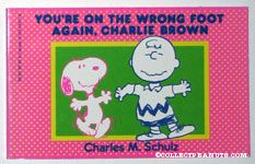 You're on the Wrong Foot Again, Charlie Brown