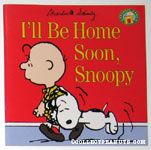 I'll be Home Soon, Snoopy