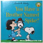 You have a Brother Named Spike?