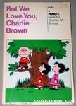 But We Love You, Charlie Brown
