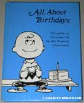 All About Birthdays - Thoughts on Growing Up by the Peanuts Characters