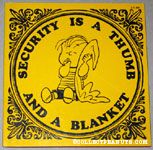 Security is a Thumb and a Blanket