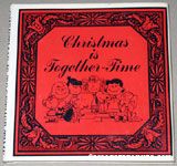 Christmas is Together-Time