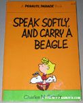 Speak Softly and Carry a Beagle