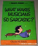 What makes Musicians so Sarcastic?
