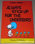 Always Stick up for the Underbird