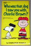 Who Was That Dog I Saw You With, Charlie Brown