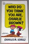 Who Do You Think You Are, Charlie Brown