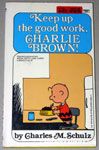 Keep Up the Good Work, Charlie Brown!