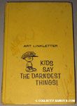Kids Say the Darnest Things!