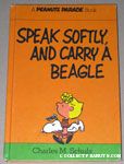 Speak Softly and Carry a Beagle
