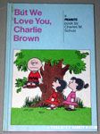 But We Love You, Charlie Brown