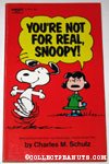 You're Not For Real, Snoopy!