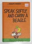 Speak Softly and Carry a Beagle