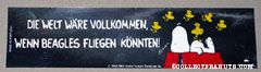 Snoopy laying on doghouse & flying Woodstocks  'Die Welt Ware Vollkommen Wenn Beagles Fliegen Konnten!' Sticker