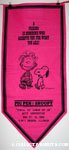 Snoopy & Pigpen 'A friend is someone who accepts you for what you are' Pennant