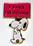 Snoopy with sign 'I Love Everybody' Pin