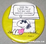 Someday I must give up this gay, mad, carefree existence Plaque