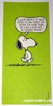 Snoopy walking 'I want people to have more to say about me after I'm gone than, 'He was a nice guy... he chased sticks!'' Postcard
