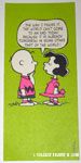 Lucy to Charlie Brown 'The World can't come to an end today because it is already tomorrow in some other part of the World' Postcard