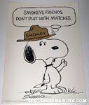 Snoopy 'Smokey's Friends don't play with matches' Poster
