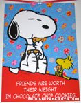 Snoopy & Woodstock eating 'Friends are worth their weight in chocolate chip cookies' Poster