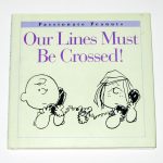Our Lines Must Be Crossed Peanuts Book