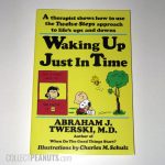 Waking Up Just In Time by Abraham J. Twerski, M.D