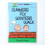 Summers Fly, Winters Walk Peanuts Parade Book