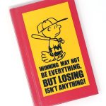 Winning May Not Be Everything, But Losing Isn't Anything! - Peanuts Comic Strips