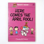Here Comes the April Fool Peanuts Parade Book