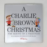 A Charlie Brown Christmas The Making of a Tradition Peanuts Book