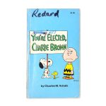 You’re not Elected, Charlie Brown Paperback Book