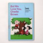 But We Love You, Charlie Brown Book