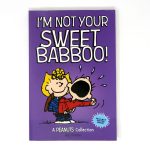 I'm Not Your Sweet Babboo! Peanuts Book