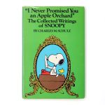 I never promised you an Apple Orchard The Collected Writings of Snoopy