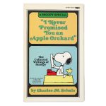 I never promised you an Apple Orchard The Collected Writings of Snoopy
