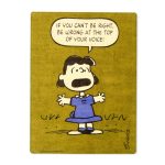 Lucy 'If you can't be right, be wrong at the top of your voice' Cloth Plaque