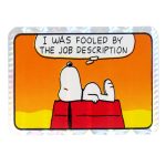Snoopy on Doghouse Comic Sticker 'I was fooled by the job description'