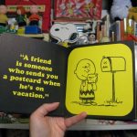 A friend is someone who sends you a postcard when he's on vacation. A friend is someone who sends you a postcard when he's on vacation.