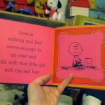 Love is wishing you had nerve enough to go over and talk with that little girl with the red hair. Love is wishing you had nerve enough to go over and talk with that little girl with the red hair.