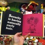 Security is having naturally curly hair. Security is having naturally curly hair.