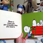 Home is where you get sympathy when you need it. Home is where you get sympathy when you need it.