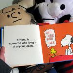 A friend is someone who laughs at all your jokes. A friend is someone who laughs at all your jokes.