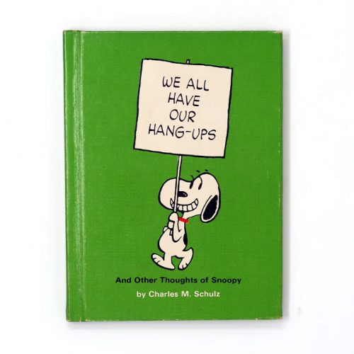 We All Have Our Hang-ups Peanuts Book